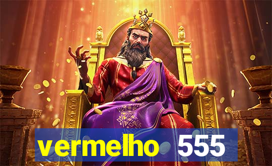 vermelho 555 plataforma de jogos